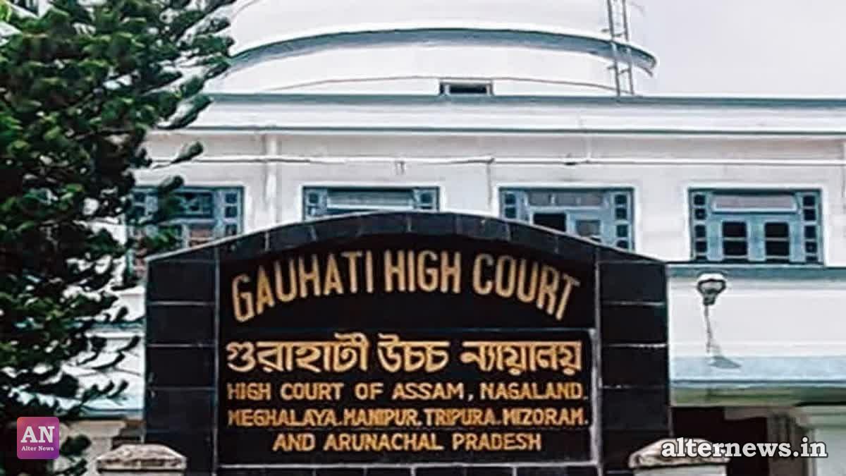 Gauhati High Court Orders Assam Govt ₹2 Lakh Relief for Woman Deported to Bangladesh Arbitrarily